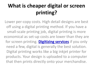 What is cheaper digital or screen printing?