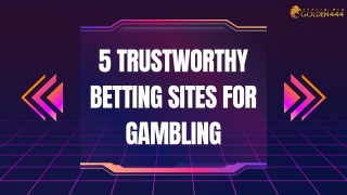 5 Trustworthy betting sites for Gambling