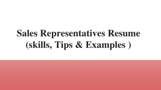 Sales Representatives Resume  (Skills, Tips & Examples )
