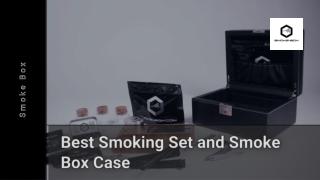Best Smoking Set and Smoke Box Case