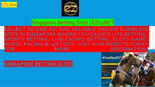 Singapore Betting Sites  EZ12BET