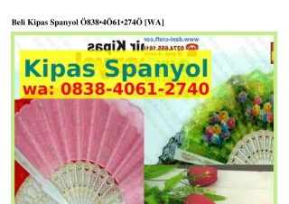 Beli Kipas Spanyol 08ᣮ8•Կ0Ꮾl•27Կ0[WA]