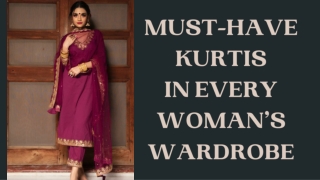 Must-Have Kurtis In Every Woman’s Wardrobe