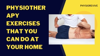 Physiotherapy exercises that you can do at your home