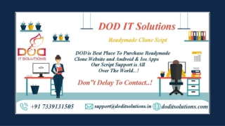 Best Online Ready Made Clone Script - DOD IT SOLUTIONS
