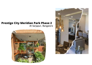 Prestige City Meridian Park Phase 2 at Sarjapur Bangalore