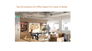 Top 10 Locations For Office Space For Lease in Noida