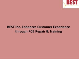 BEST Inc. Enhances Customer Experience through PCB Repair & Training