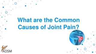 What are the Common Causes of Joint Pain?