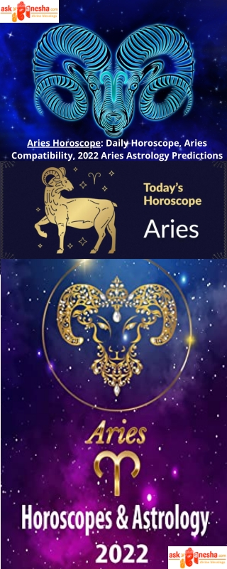 Aries Horoscope Daily Horoscope, Aries Compatibility, 2022 Aries Astrology Predictions