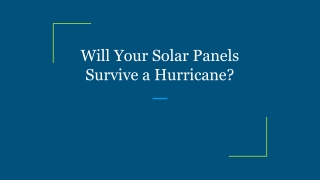 Will Your Solar Panels Survive a Hurricane_