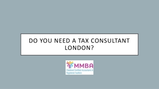 Do You Need A Tax Consultant London ?