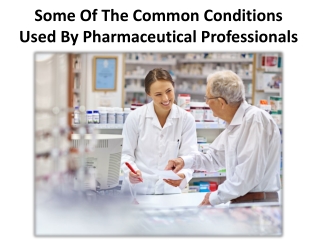 Where may one see a working pharmacist?