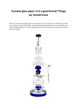 Tsunami glass pipes: Is it a good brand? Things we should know