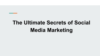 The Ultimate Secrets of Social Media Marketing