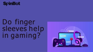 Do finger sleeves help in gaming