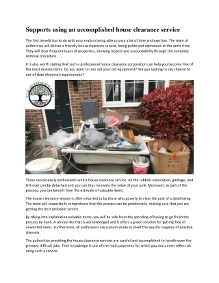Supports using an accomplished house clearance service