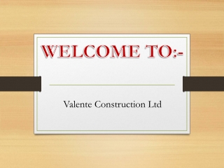 Valente Construction Ltd