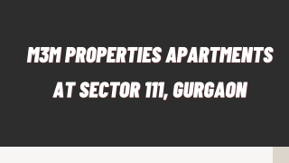 M3M Properties Apartments At Sector 111 Gurgaon - Download PDF