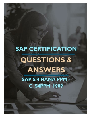 SAP S-4 HANA PPM (C_S4PPM_1909) FREE QUESTIONS AND ANSWERS PDF