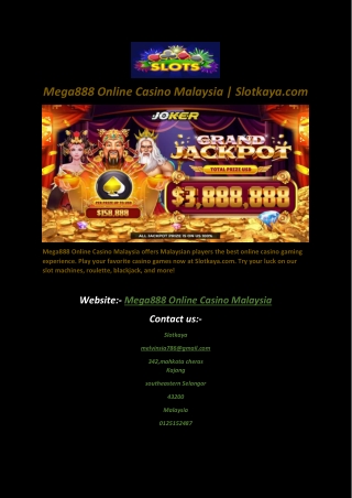 Mega888 Online Casino Malaysia | Slotkaya.com