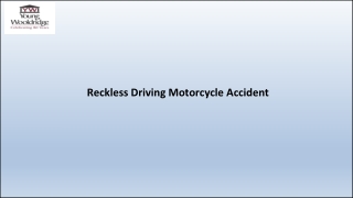 Reckless Driving Motorcycle Accident