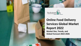 Global Online Food Delivery Market Size, Share, Trends, Growth, Competitive Analysis and Forecast, 2022-2031