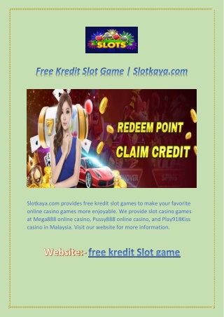 Free Kredit Slot Game | Slotkaya.com