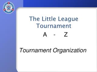 Tournament Organization