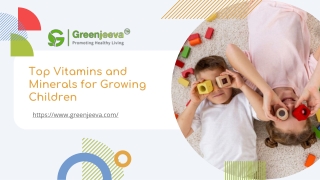 Top Vitamins and Minerals for Growing Children