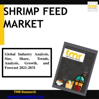 Shrimp Feed Market Has Been Experiencing Significant Growth Opportunities