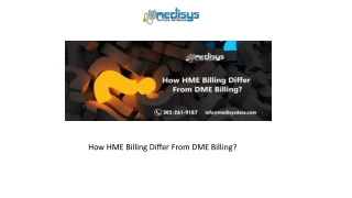 How HME Billing Differ From DME Billing