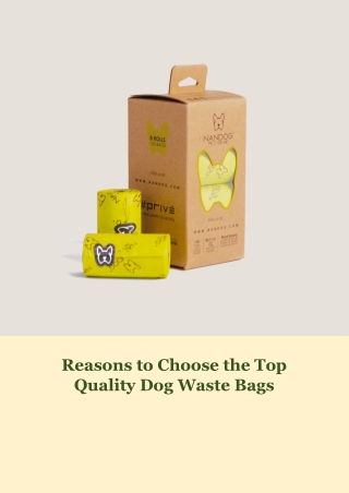 Reasons to Choose the Top Quality Dog Waste Bags