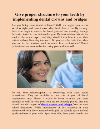 Give proper structure to your teeth by implementing dental crowns and bridges