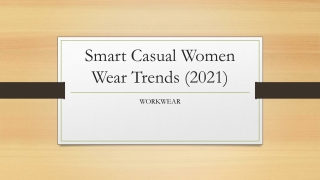 Smart Casual Women Wear Trends