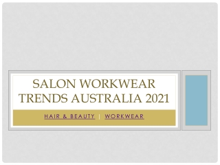 Salon Workwear Trends Australia