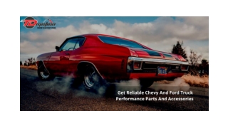 GET RELIABLE CHEVY AND FORD TRUCK PERFORMANCE PARTS AND ACCESSORIES