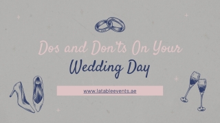 Dos and Don’ts On Your Wedding Day _ Wedding designers Dubai _ Wedding planner Dubai _ Indian wedding planner Dubai