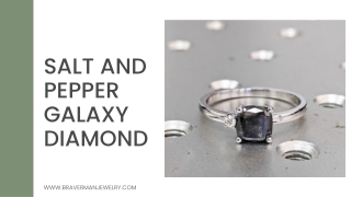 Salt and Pepper Galaxy Diamond