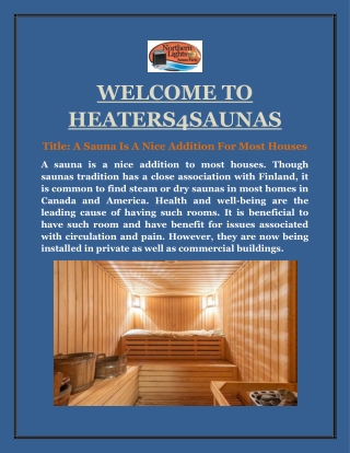 A Sauna Is A Nice Addition For Most Houses