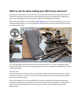 What to aim about when making your 2022 house clearance