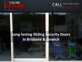 Long-lasting Sliding Security Doors in Brisbane & Ipswich