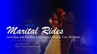 Marital Rides Come Easy with Dallas Limo and Black Car Service