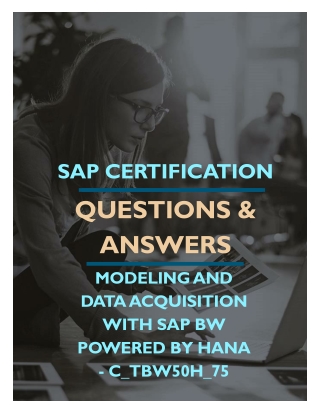 MODELING AND DATA ACQUISITION WITH SAP BW POWERED BY HANA (C_TBW50H_75) FREE QUESTIONS AND ANSWERS PDF