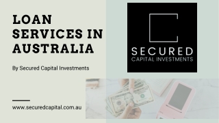 Loans Services In Australia - Secured Capital Investments