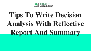 Tips To Write Decision Analysis With Reflective Report and Summary