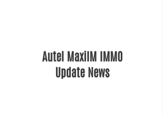 Autel MaxiIM IMMO Update News