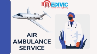 Choose the Finest Life Support Medivic Air Ambulance Service in Hyderabad