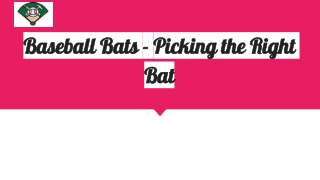 Baseball Bats - Picking the Right Bat