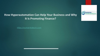 How Hyperautomation Can Help Your Business and Why It Is Promoting Finance?